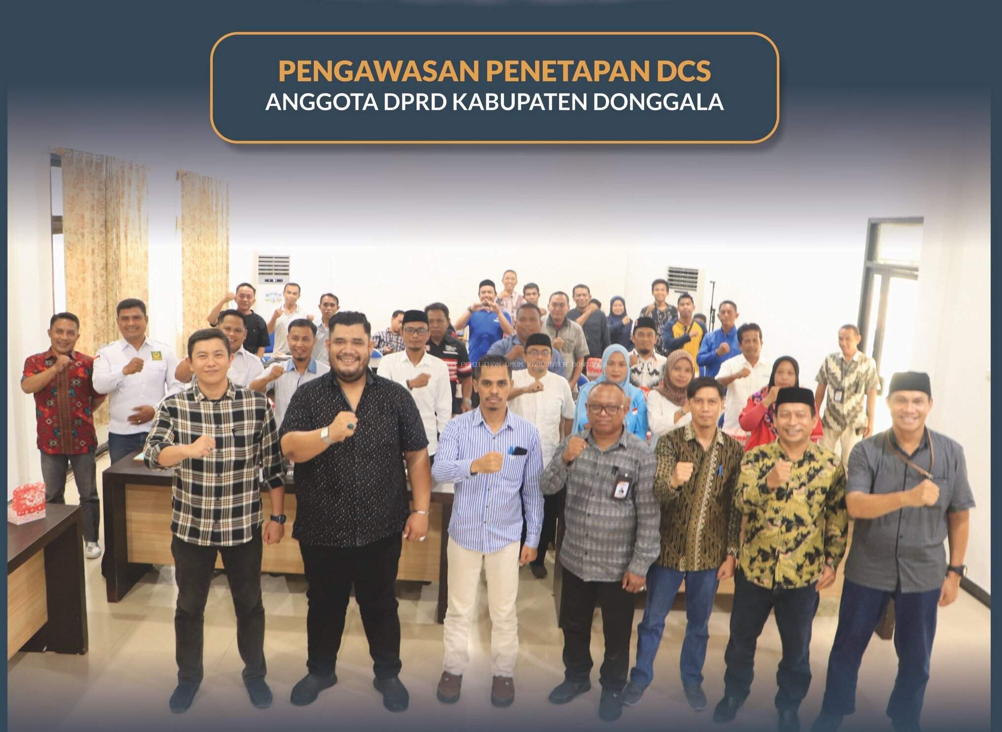 PENGAWASAN TAHAPAN DCS ANGGOTA DPRD KABUPATEN DONGGALA