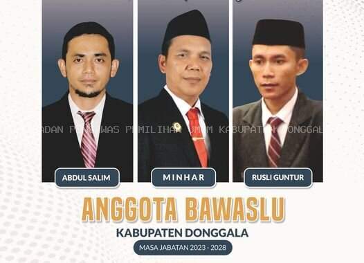 SELAMAT DAN SUKSES ATAS TERPILIHNYA ANGGOTA BAWASLU KABUPATEN DONGGALA MASA JABATAN 2023-2028