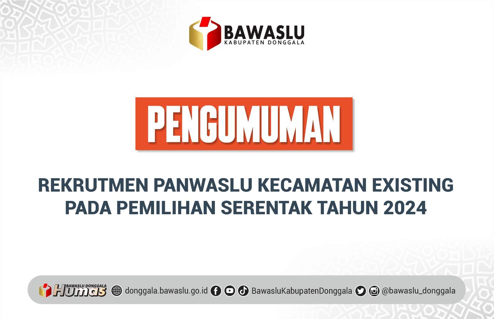 Pengumuman Rekrutmen Panwaslu Kecamatan Existing Pemilihan 2024