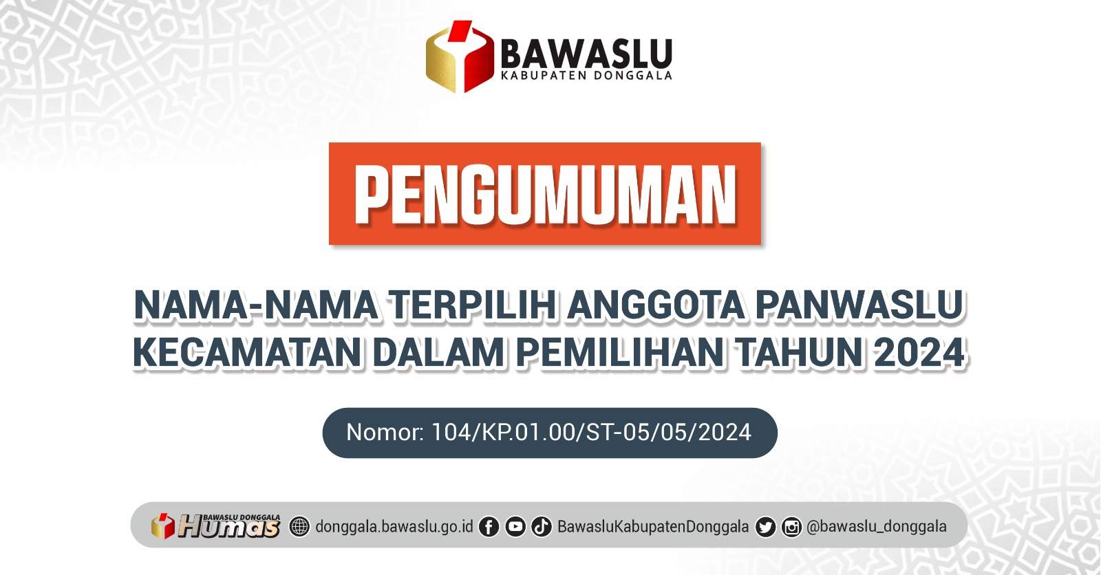 Pengumuman Nama-nama Terpilih Anggota Panwaslu Kecamatan Dalam Pemilihan Tahun 2024
