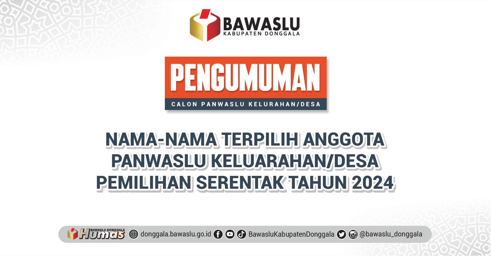 Pengumuman Nama-nama Terpilih Pengawas Kelurahan/Desa (PKD) untuk Pilkada 2024 se-Kabupaten Donggala