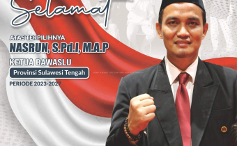 SELAMAT ATAS TERPILIHNYA KETUA BAWASLU PROVINSI SULAWESI TENGAH PERIODE 2023-2027