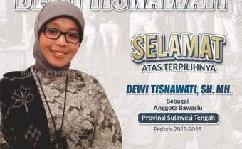 SELAMAT ATAS TERPILIHNYA ANGGOTA BAWASLU PROVINSI SULTENG PERIODE 2023-2028