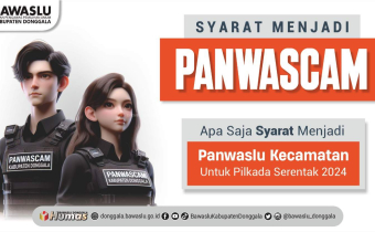 Apa Saja Syarat Menjadi Panwaslu Kecamatan (Panwascam) Pada Pilkada Serentak Tahun 2024